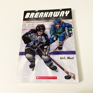Breakaway by W.C. Mack Scholastic Hockey Chapter Book Youth Sports Fiction